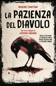 La pazienza del diavolo. Una nuova indagine di Ludivine Vancker