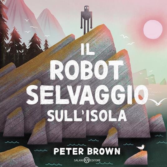 Il robot selvaggio sull'isola - Peter Brown - copertina