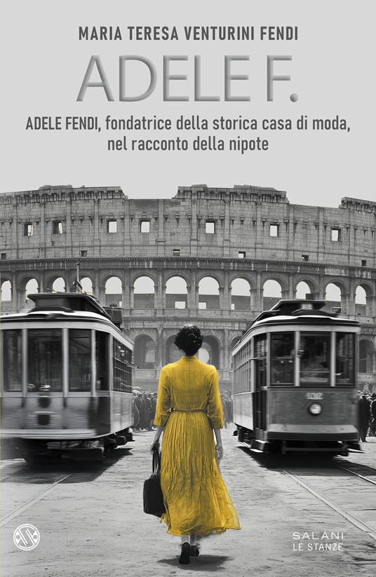 Adele F. - Maria Teresa Venturini Fendi - copertina