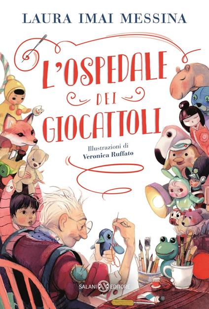 L' ospedale dei giocattoli - Laura Imai Messina,Veronica Ruffato - ebook