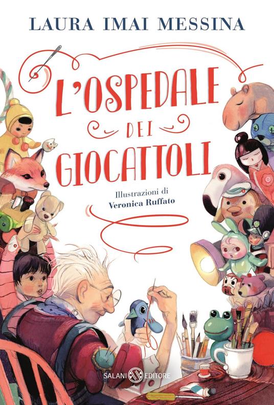 L' ospedale dei giocattoli - Laura Imai Messina,Veronica Ruffato - ebook