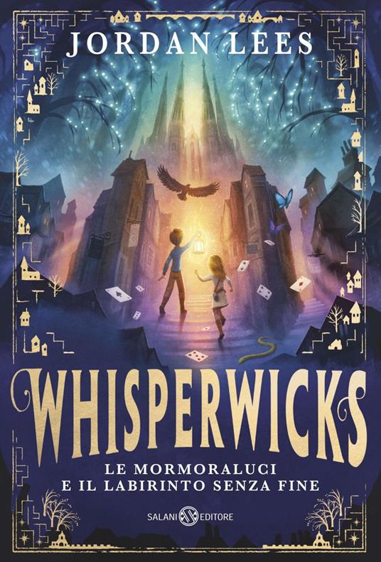 Le Mormoraluci e il labirinto senza fine. Whisperwicks - Jordan Lees - ebook