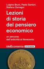 Lezioni di storia del pensiero economico. Un percorso dall'antichità al Novecento