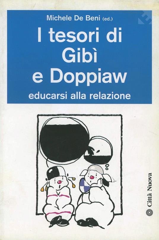 I tesori di Gibì e Doppiaw. Educarsi alla relazione - copertina