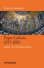 Papa Callisto (217-222). Una rivisitazione