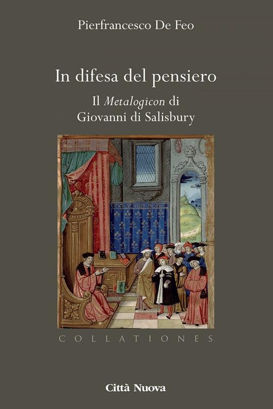 In difesa del pensiero. Il Metalogicon di Giovanni di Salisbury - Pierfrancesco De Feo - ebook