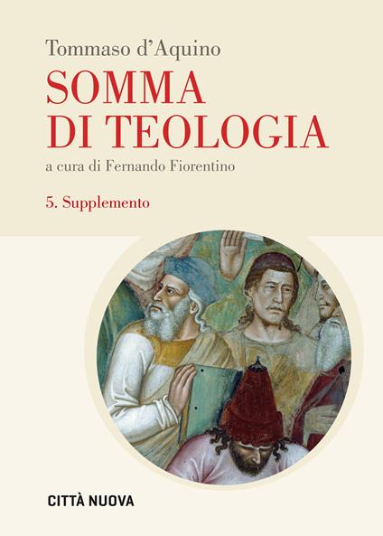 Somma di teologia. Vol. 5: Supplemento. - d'Aquino (san) Tommaso - copertina