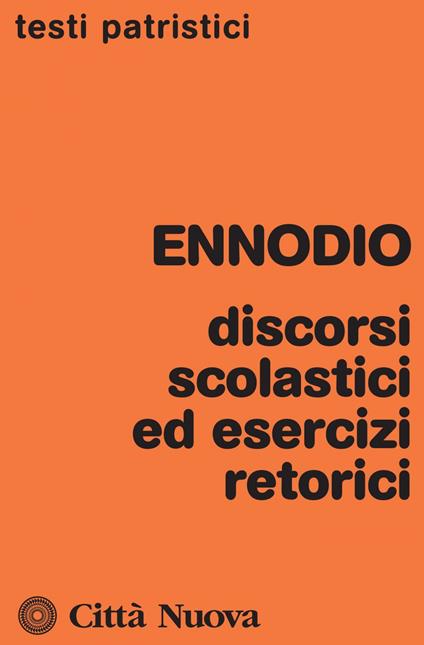 Discorsi scolastici ed esercizi retorici - Magno Felice Ennodio,Giulia Marconi - ebook
