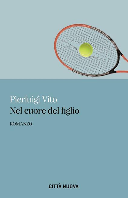 Nel cuore del figlio - Pierluigi Vito - copertina