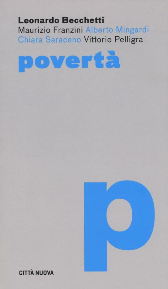 Povertà - Leonardo Becchetti,Maurizio Franzini,Alberto Mingardi - copertina