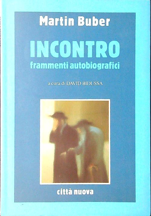 Incontro. Frammenti autobiografici