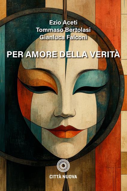 Per amore della verità - Ezio Aceti,Tommaso Bertolasi,Gianluca Falconi - ebook