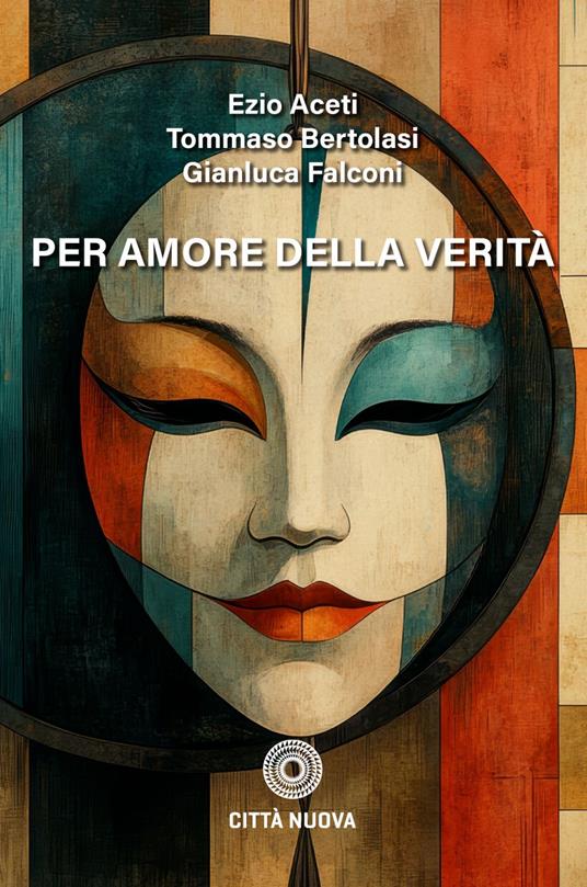 Per amore della verità - Ezio Aceti,Tommaso Bertolasi,Gianluca Falconi - ebook
