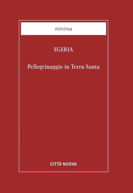 Pellegrinaggio in Terra Santa - Egeria - copertina