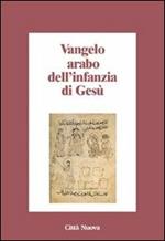 Vangelo arabo dell'infanzia di Gesù