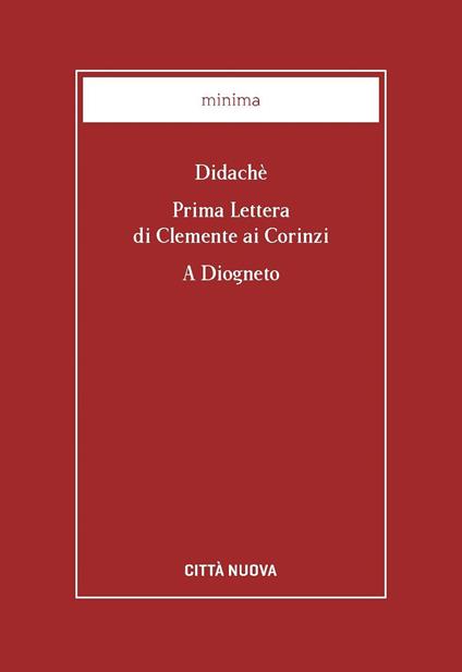 Didaché-Prima lettera di Clemente ai Corinzi-A Diogneto - Anonimo,Clemente Romano - copertina
