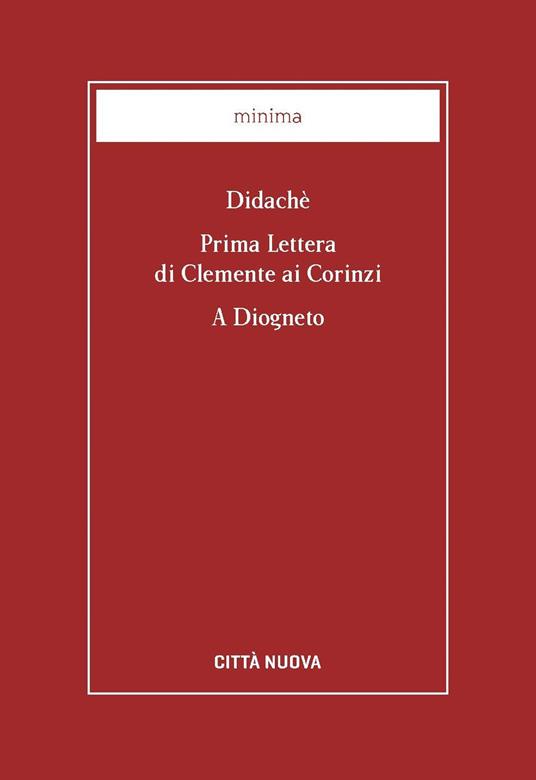 Didaché-Prima lettera di Clemente ai Corinzi-A Diogneto - Anonimo,Clemente Romano - copertina