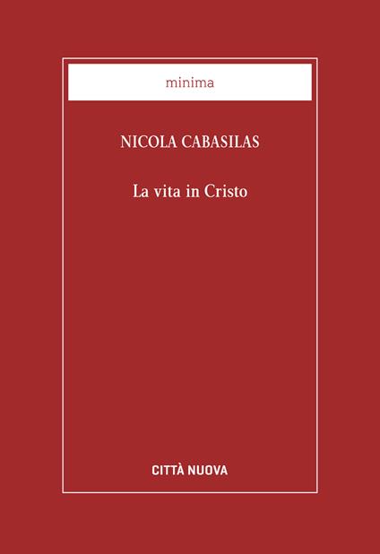 La vita in Cristo - Nicola Cabasilas - copertina