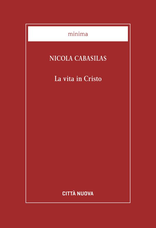 La vita in Cristo - Nicola Cabasilas - copertina