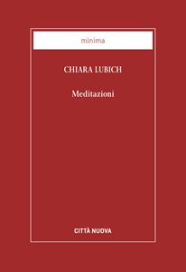 Libro Meditazioni. Nuova ediz. Chiara Lubich