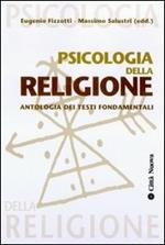 Psicologia della religione. Con antologia dei testi fondamentali