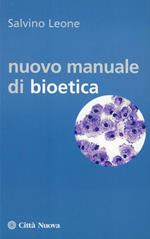 Nuovo manuale di bioetica