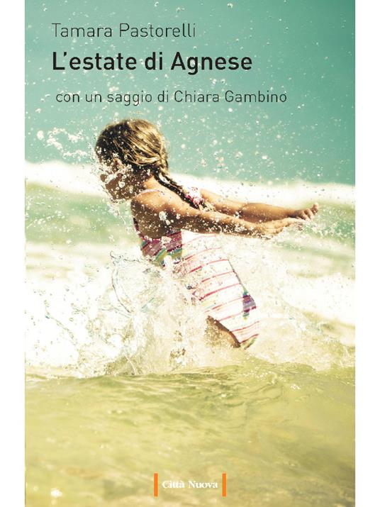 L' estate di Agnese - Tamara Pastorelli - ebook