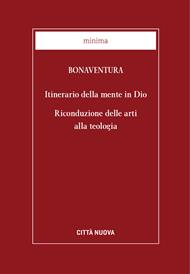 Itinerario della mente in Dio. Riconduzione delle arti alla teologia