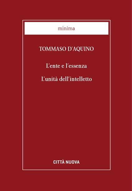 L' ente e l'essenza. L'unità dell'intelletto - d'Aquino (san) Tommaso - ebook