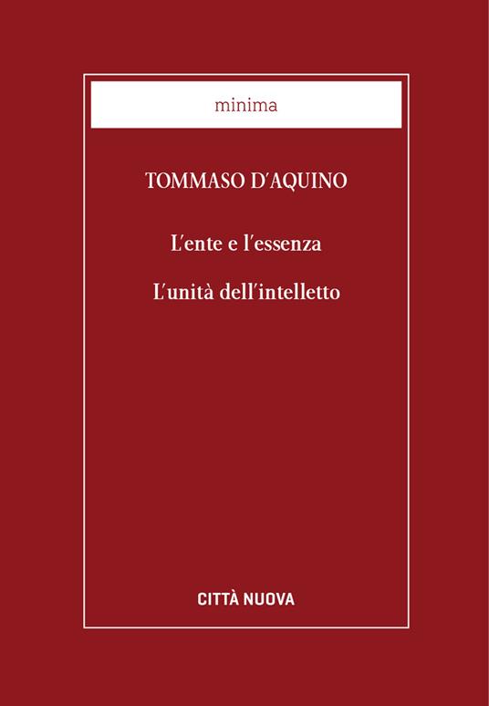 L' ente e l'essenza. L'unità dell'intelletto - d'Aquino (san) Tommaso - ebook