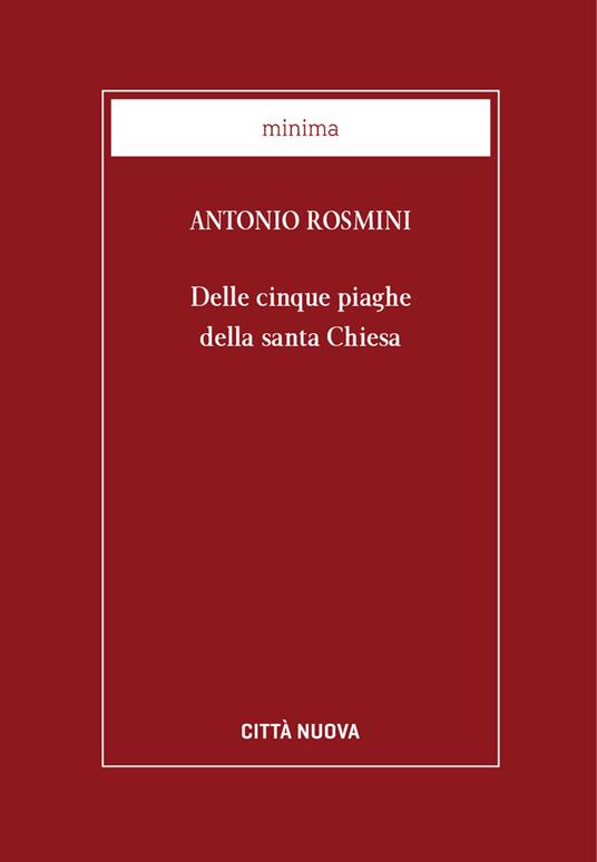 Delle cinque piaghe della Santa Chiesa - Antonio Rosmini,A. Valle - ebook