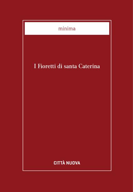 i fioretti di santa Caterina - Angelo Belloni - ebook