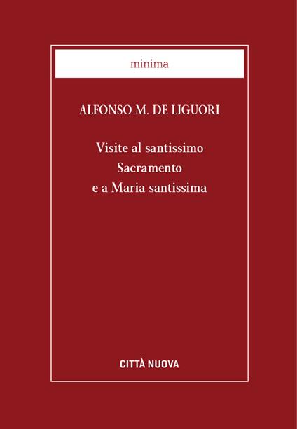 Visite al santissimo sacramento e a Maria santissima - Alfonso Maria de' Liguori - ebook