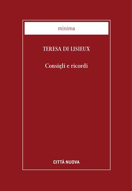 Consigli e ricordi - Teresa di Lisieux (santa),F. Meloni,A. Sauret - ebook