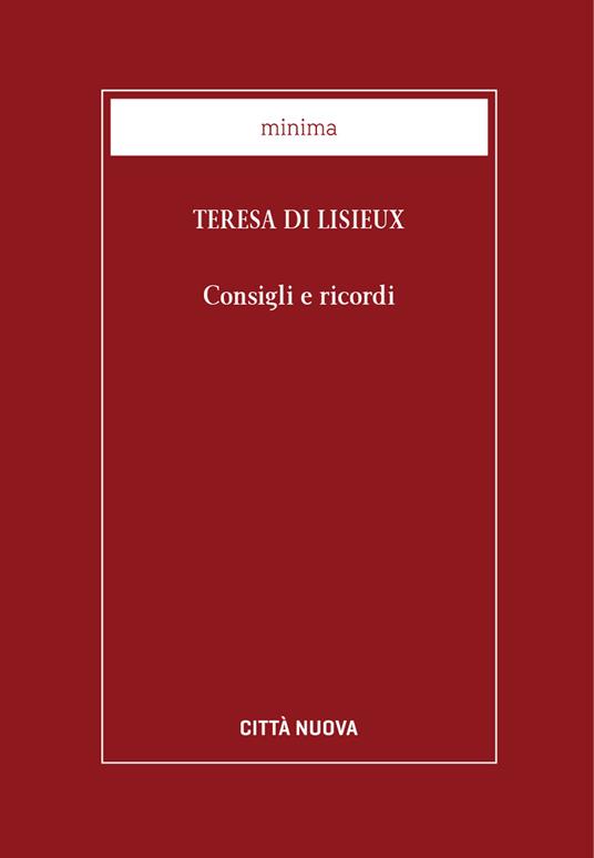 Consigli e ricordi - Teresa di Lisieux (santa),F. Meloni,A. Sauret - ebook