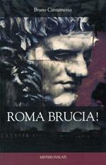 Roma brucia!