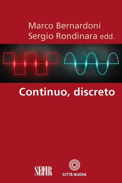 Continuo, discreto - Marco Bernardoni,Sergio Rondinara - ebook
