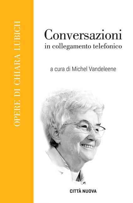 Conversazioni in collegamento telefonico - Chiara Lubich,Michel Vandeleene - ebook