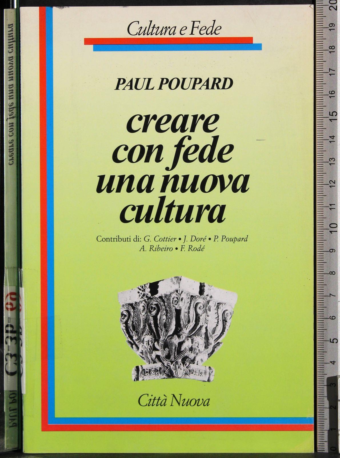 Creare con fede una nuova cultura