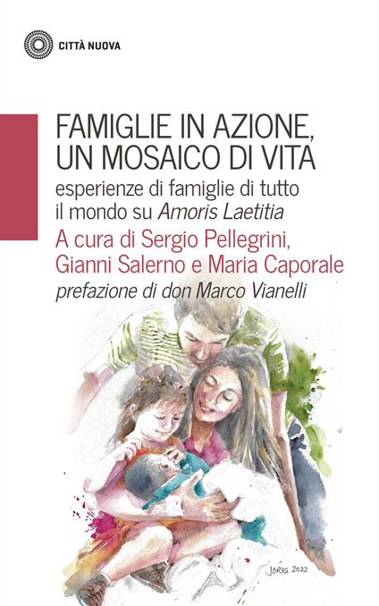 Famiglie in azione un mosaico di vita. Esperienze di famiglie di tutto il mondo su Amoris Laetitia - copertina