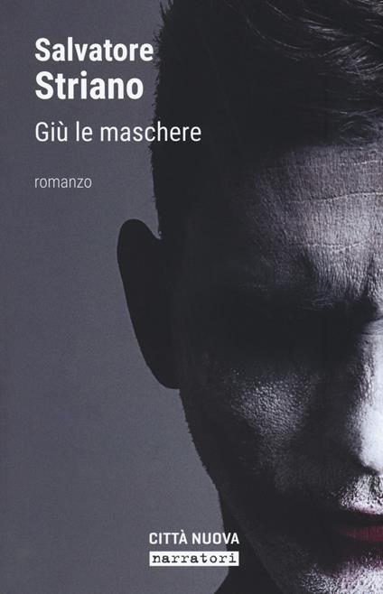 Giù le maschere - Salvatore Striano - copertina