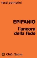 Libro L'ancora della fede Epifanio di Salamina