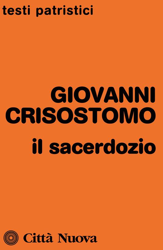 Il sacerdozio - San Giovanni Crisostomo - copertina