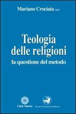 Teologia delle religioni. La questione del metodo