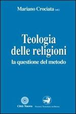 Teologia delle religioni. La questione del metodo