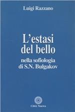 L'estasi del bello nella sofiologia di S.N. Bulgakov