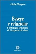 Essere e relazione. L'ontologia trinitaria di Gregorio di Nissa