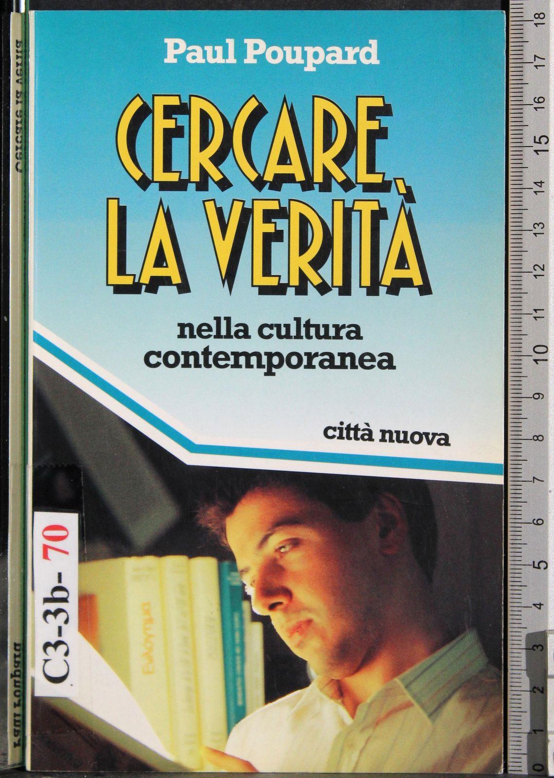 Cercare la verità nella cultura contemporanea