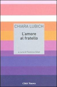 L' amore al fratello - Chiara Lubich - copertina
