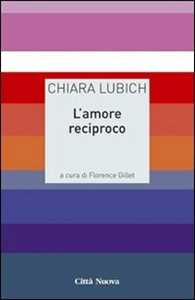 Libro L' amore reciproco Chiara Lubich